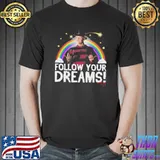 Follow your dreams Freddy Krueger rainbow shirt