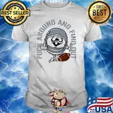 Fuck around and find out football Las Vegas shirt