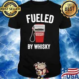 Fueled By Whiskey Scotch Whiskey Shirt