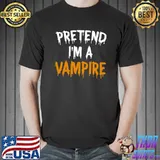 Funny Lazy Halloween Costume Shirt Pretend I'm A Vampire T-Shirt
