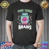 Funny Science Teachers love brains - Teachers Halloween T-Shirt