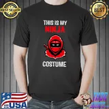 Funny This Is My Ninja Costume Halloween Premium T-Shirt Unisex