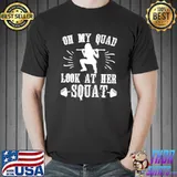 Funny Workout Oh My Quad Look At Her Squat Gym Humor Premium T-Shirt