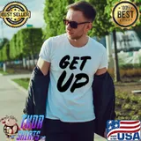 Get UP shirt