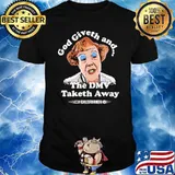 God Giveth And The DMV Taketh Away California Shirt