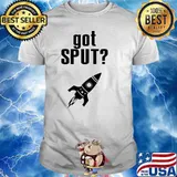 Got sput shirt