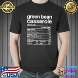 Green beans Casserole Nutrition Facts Funny Thanksgiving T-Shirt