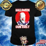 Halloween Came Early Clown shirt