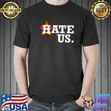 Hate Us Houston Baseball Proud Fan Graphic T-Shirt