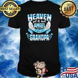 Heaven Got Its Best Angel I Miss You My Grandpa Memorial T-shirt