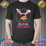 Here For The Chocolate Afro Girl Easter Bunny Ears s Unisex