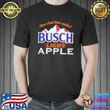 How about them apples Busch Light apple s Unisex