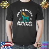 Hunting White Deer Season You See Nature, I See Sausage Fun Premium T-Shirt Unisex