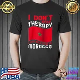 I Don't Need Therapy I Just Need To Go To Morocco Raglan Baseball T-shirt