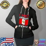 I Don't Need Therapy I Just Need To Go To Peru T-s Full Zip Hooded