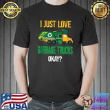 I Just Love Garbage Truck Costume Recycling Garbage Truck T-shirt