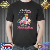 I Just Wanna Sit On MyPorch And Watch The Hummingbird Flower Shirt Unisex