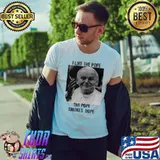 I like the pope the pope smokes dope shirt