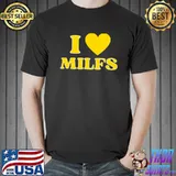 I Love Milfs T-Shirt Unisex