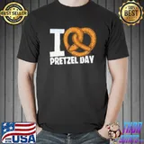 I Love Pretzel Day Shirt Unisex