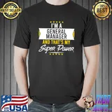 I'm a General Manager and that's my superpower funny Xmas Premium T-Shirt