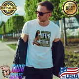 I'm going after everything god has for me Shirt