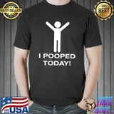 I Pooped Today Halloween Costume Gag T-Shirt