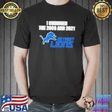 I Survived The 2008 And 2021 Detroit Lions Shirt