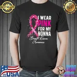 I Wear Pink For My Nonna Breast Cancer Awareness T-Shirt