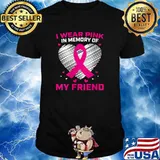I Wear Pink In Memory Of My Friend Breast Cancer Awareness T-Shirt