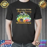 I will choose to find joy in the journey that god has set before me camping s Unisex