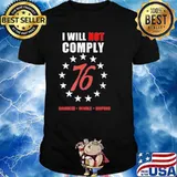 I Will Not Comply 76 Shirt