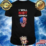 I Will Not Comply Medical Freedom No Mandates American Skull T-Shirt