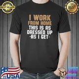 I Work From Home Flag Remote Working Employee T-Shirt