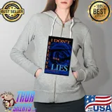 Illcurrency Blue Rose I Don't Believe Your Lies Shirt Full Zip Hooded