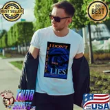 Illcurrency Blue Rose I Don't Believe Your Lies Shirt Unisex
