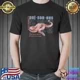 Illcurrency Snake Poi Son Ous What Doesn't Kill You Will Make You Stronger Shirt Unisex