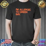I’m Allergic To Green Bay Shirt