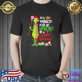 In a World Full of Grinches Be a Cindy Lou Who Merry Christmas Grinch Santa Hat Shirt Unisex
