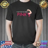 In October We Wear Pink Breast Cancer Awareness Pink Ribbon T-Shirt