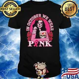 In October We Wear Pink Breast Cancer Awareness Skull Shirt