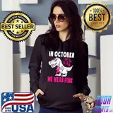 In October We Wear Pink Breast Cancer Awareness Toddler Kids T-Shirt