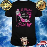 In October We Wear Pink Shoes High Heels Breast Cancer Month T-Shirt