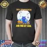 Into the darkness i go to lose my mind and find my soul cat moon shirt