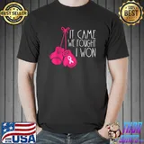 It came we fought I won Breast Cancer Survivor T-Shirt