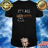 It's all boosheet! T-Shirt