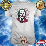 Jordan Sneaker Joker is it me or it's getting crazier out there Comic Movies Fans T-Shirt