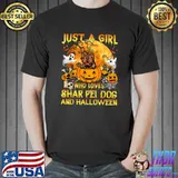 Just A Girl Who Loves Shar Pei Dog And Halloween T-Shirt Unisex