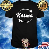 Karma Cycle What Goes Around Comes Around Arrow Funny Saying T-Shirt