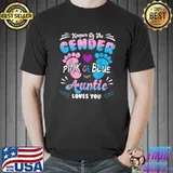 Keeper Of The Gender Pink Or Blue Auntie Loves You Reveal T-Shirt